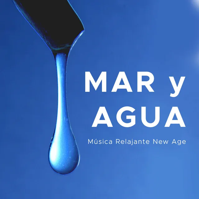 Mar y Agua: Musica Relajante New Age