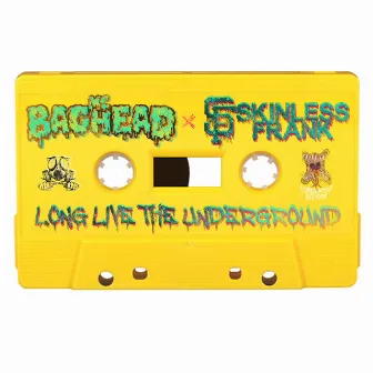 Long Live the Underground by MC Baghead