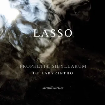 Lasso: Prophetiæ Sibyllarum by De Labyrintho