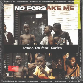 No Forsake me (Speed Up) by Latino OB