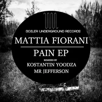 Pain EP by Mattia Fiorani