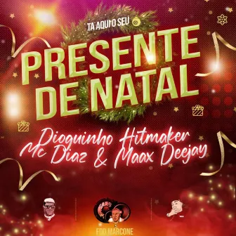 Presente de Natal by MC Diaz