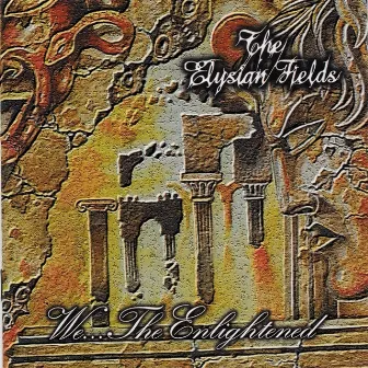 We The Enlightened by The Elysian Fields