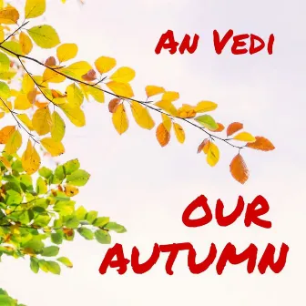 Our Autumn by An Vedi