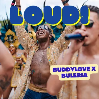 Loud! (Live) by Buddylove