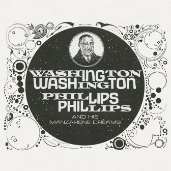 Washington Phillips and His Manzarene Dreams by Washington Phillips