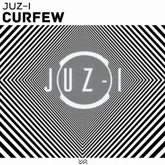 Curfew by Juz-I