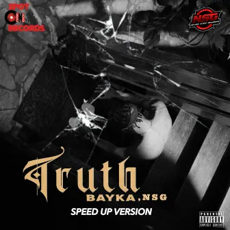 Truth (Speed Up Version) by NSG