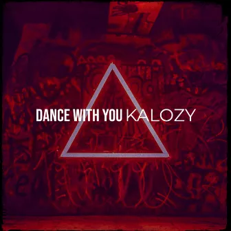 Dance With You by Kalozy