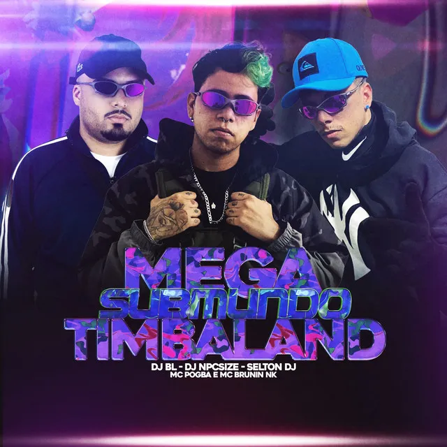 Mega Submundo do Timbaland