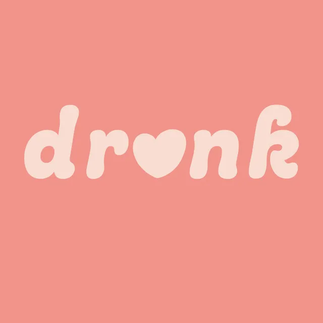 Love Drunk