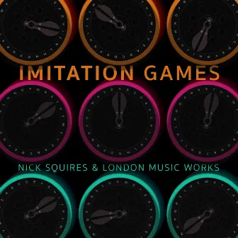 Imitation Games by Nick Squires