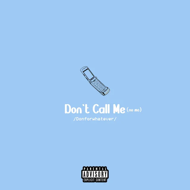 Don't Call Me