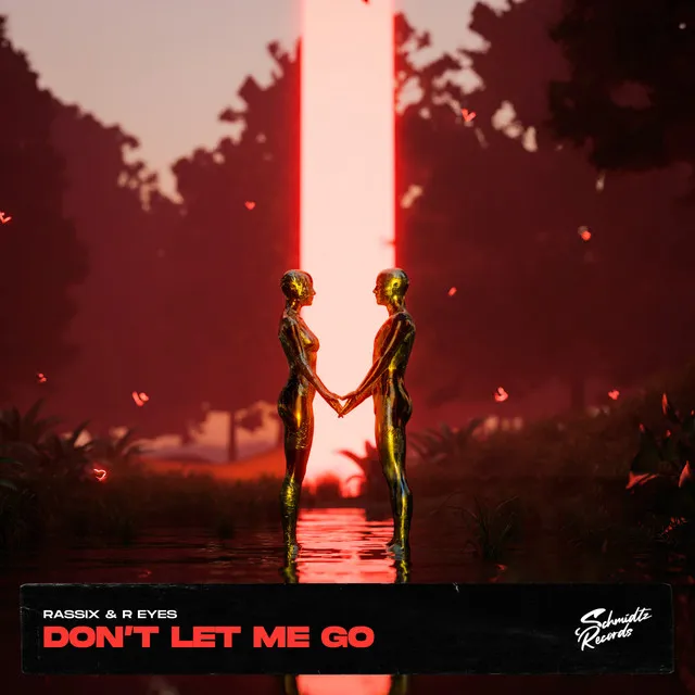 Don't Let Me Go - Radio Edit