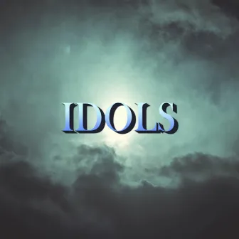 IDOLS by UpSmoke