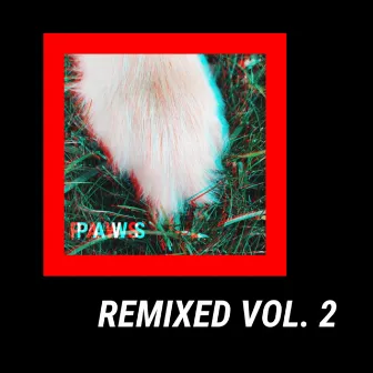 Paws (Remixed, Vol. 2) by Mystic Order