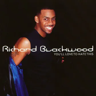 You'Ll Love To Hate This by Richard Blackwood