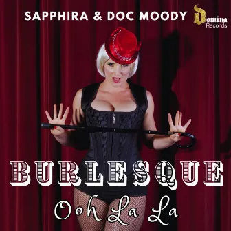 Burlesque Ooh La La (Radio Edit) by Doc Moody