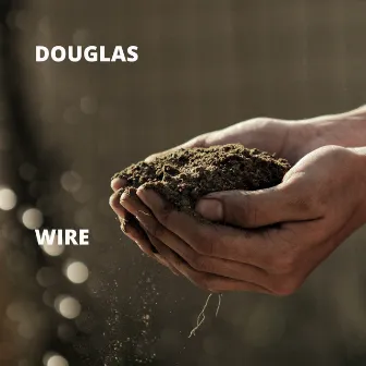 Wire by Douglas