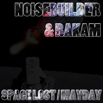 Space Lost / Mayday by Rakam