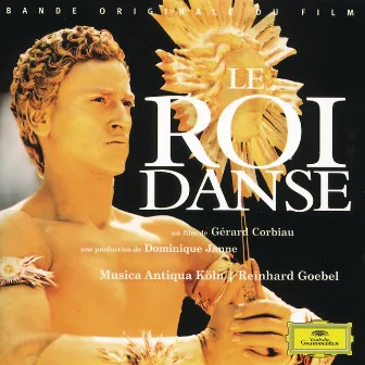 Lully: Le Roi Danse - Original Motion Picture Soundtrack by Jacques Cordier