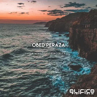 A Minute Of Sincerity by Obed Peraza