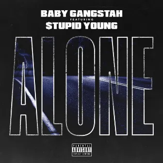 Alone by BabyGangstahh