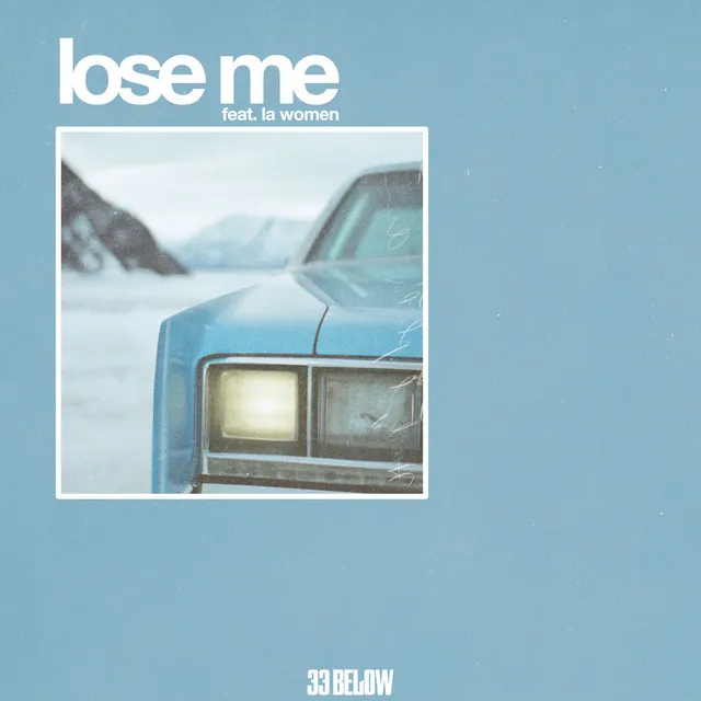 Lose Me