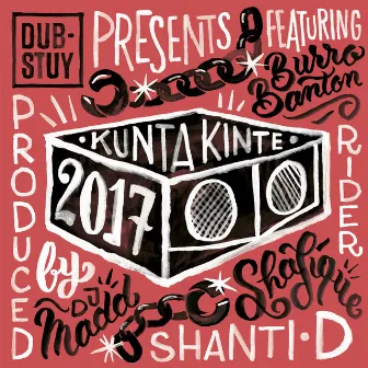 Kunta Kinte 2017 Riddim by Dub-Stuy