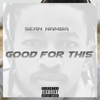 Good for This by Sean Namba