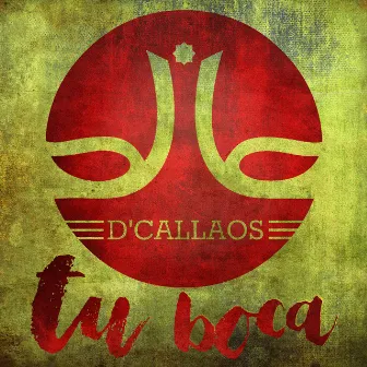 Tu Boca by D'Callaos