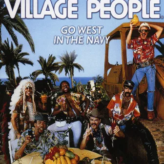 Go West In the Navy by Village People