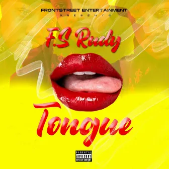 Tongue by F S Rudy