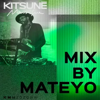 Kitsuné Musique Mixed by Mateyo (DJ Mix) by Mateyo