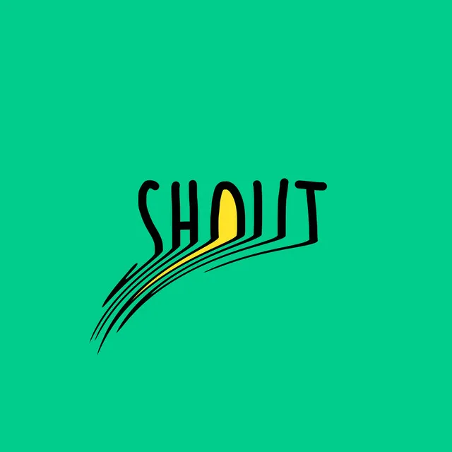 SHOUT