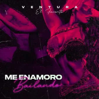 Me Enamoro Bailando by Ventura El Favorito