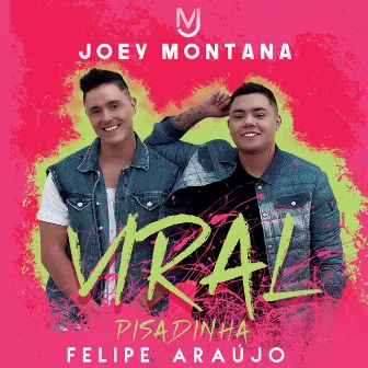 Viral Pisadinha by Joey Montana