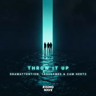 Throw It Up by Cam Hertz