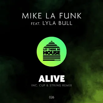 Alive by Mike La Funk