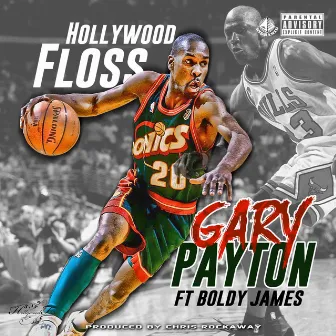 Gary Payton by Hollywood Floss