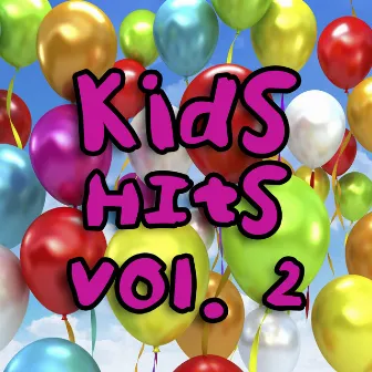 Kid's Hits Vol. 2 by The Kid's Hits Singers