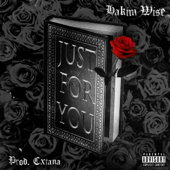 Just for you by Hakim Wise