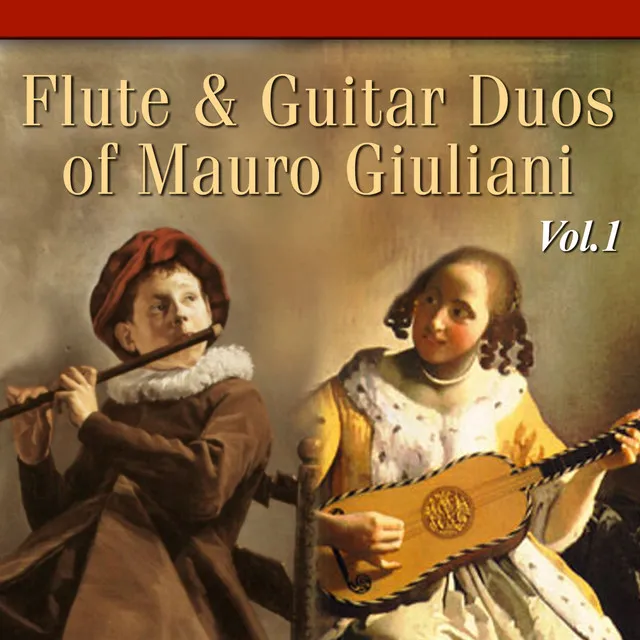 Flute & Guitar Duos Of Mauro Giuliani Volume 1