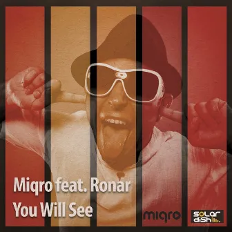 You Will See by Miqro Feat. Ronar