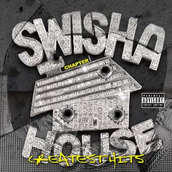 Swishahouse Greatest Hits by Swishahouse