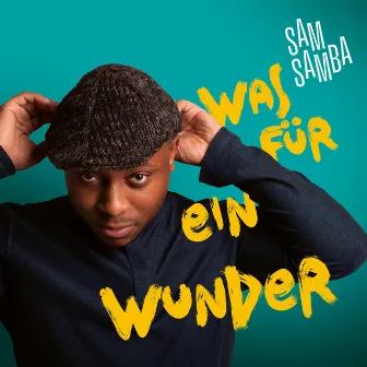 Was für ein Wunder by Sam Samba