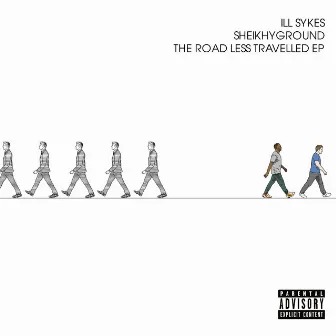 The Road Less Travelled EP by ill Sykes