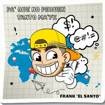 Pa' Que No Pequen Tanto Ma' Fk by Frank 