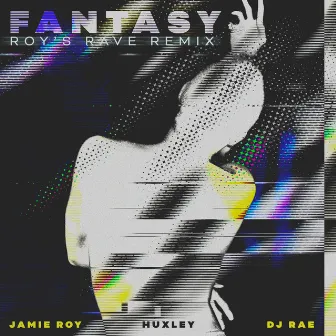 Fantasy (Roy's Rave Remix) by Jamie Roy