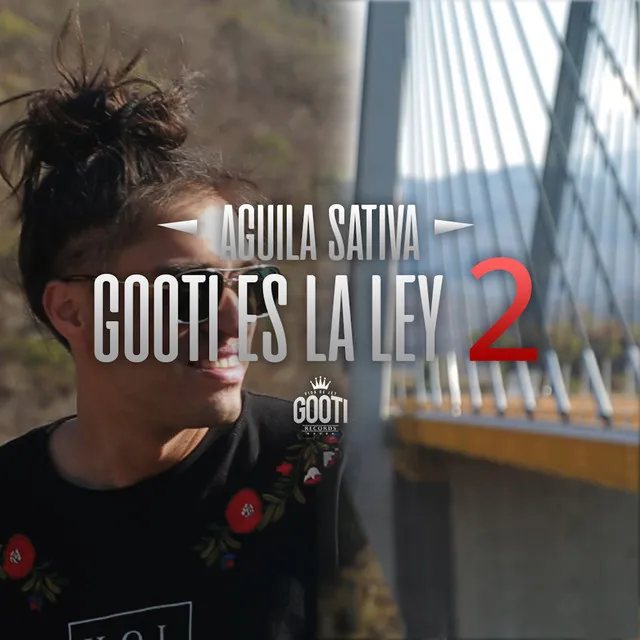 Gooti Es la Ley 2